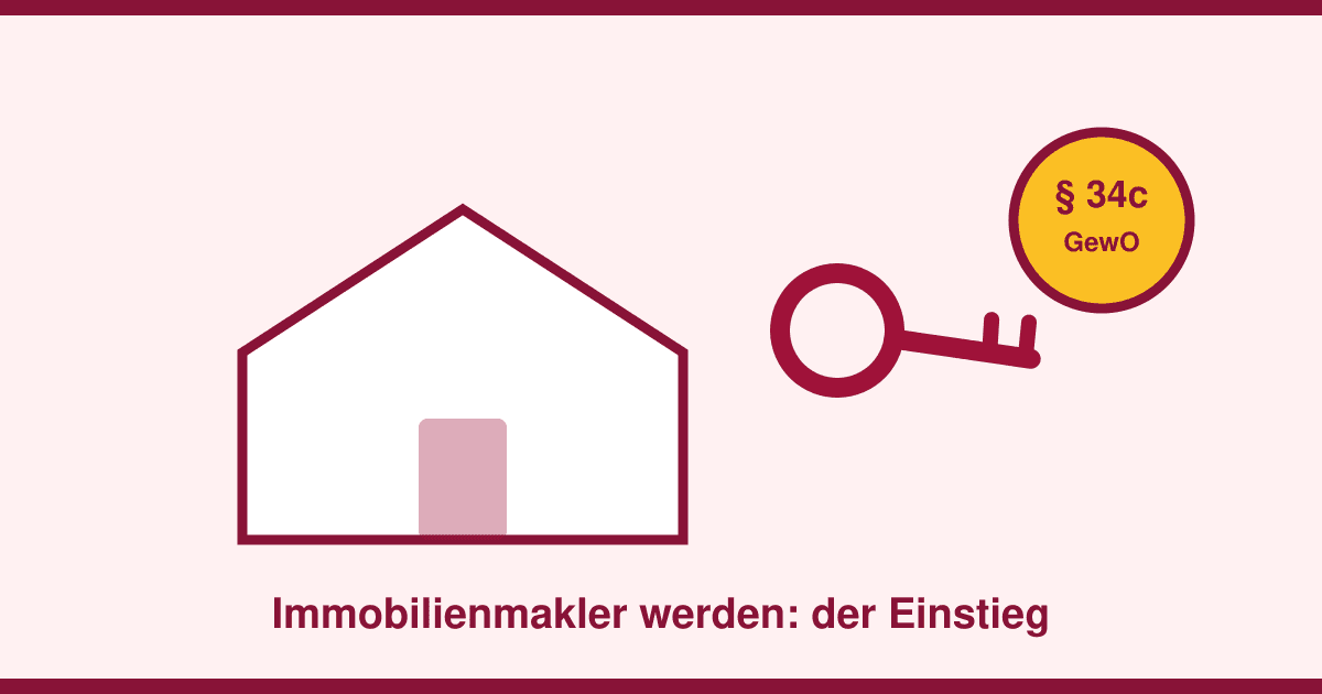 Immobilienmakler werden 2026: § 34c-Erlaubnis, Ausbildungswege — und das Ende der Weiterbildungspflicht